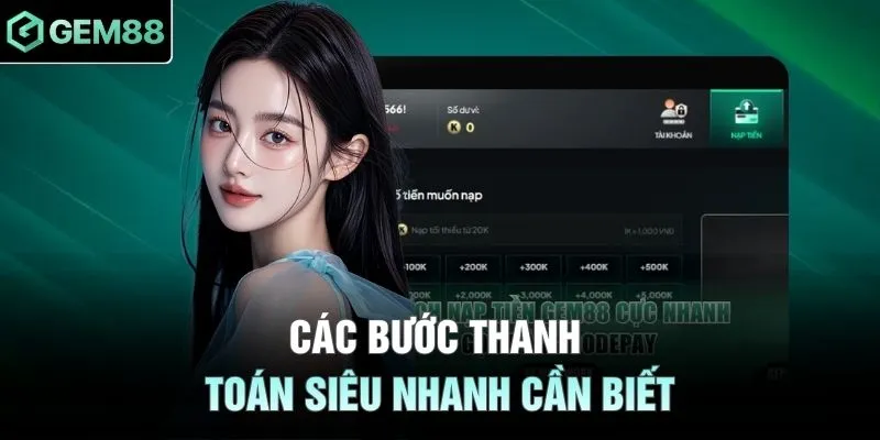 Các bước thanh toán siêu nhanh cần biết